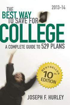 Paperback The Best Way to Save for College: : A Complete Guide to 529 Plans 2013-14 Book