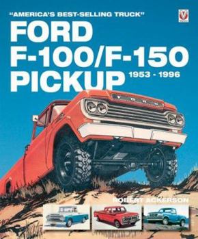 Paperback Ford F-100/F-150 Pickup 1953-1996: America's Best-Selling Truck Book