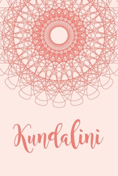 Notizbuch Kundalini: Journal für Yogis, Meditation, Achtsamkeit (liniert) (German Edition)