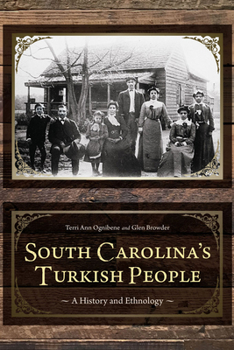 Hardcover South Carolina's Turkish People: A History and Ethnology Book