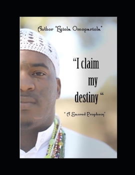 Paperback I Claim My Destiny: A Sacred Prophecy Book