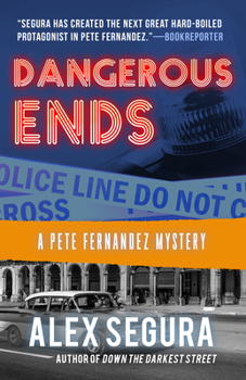 Hardcover Dangerous Ends: (Pete Fernandez Book 3) Book