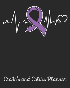Crohn's and Colitis Planner: Crohn's and Colitis Journal Notebook (8x10), Crohn's and Colitis Books, Crohn's and Colitis Gifts, Crohn's and Colitis Awareness