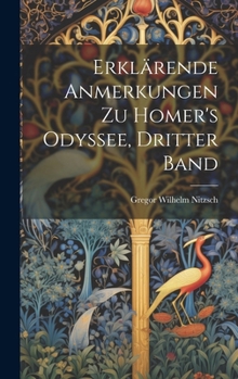 Hardcover Erklärende Anmerkungen Zu Homer's Odyssee, Dritter Band [German] Book