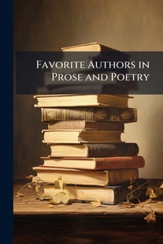 Paperback Favorite Authors in Prose and Poetry Book