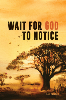 Paperback Wait for God to Notice Book