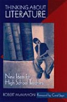 Paperback Thinking about Literature: New Ideas for High School Teachers Book