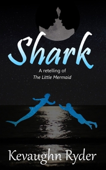 Paperback Shark: A Retelling of The Little Mermaid Book