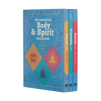 Hardcover The Essential Body & Spirit Collection: Tarot, Crystals, Auras Book