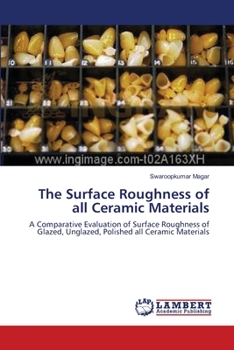 Paperback The Surface Roughness of all Ceramic Materials Book
