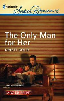 Mass Market Paperback The Only Man for Her [Large Print] Book