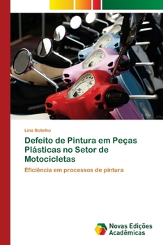 Paperback Defeito de Pintura em Peças Plásticas no Setor de Motocicletas [Portuguese] Book