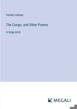 Paperback The Congo, and Other Poems: in large print Book