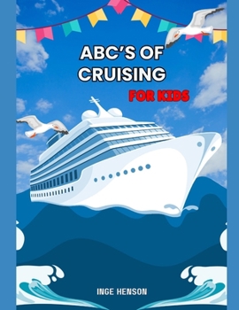 Paperback Abc's of Cruising: Cruising for kids Book