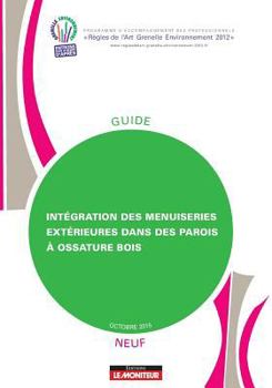 Paperback Intégration des menuiseries extérieures dans des parois à ossature bois - Neuf [French] Book