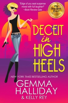 Deceit in High Heels - Book #13 of the High Heels
