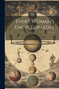 Paperback Every Woman's Encyclopaedia: 6 Book