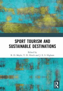 Hardcover Sport Tourism and Sustainable Destinations Book