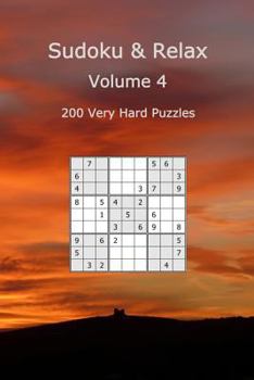 Paperback Sudoku & Relax, Volume 4: 200 Very Hard Puzzles Book