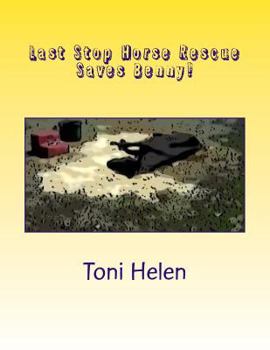 Paperback Last Stop Horse Rescue Saves Benny! Book