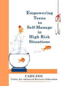 Paperback Empowering Teens to Self-Manage in High Risk Situations Book