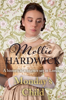 Paperback Monday's Child: A historical romance set in London Book