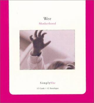 Cards Simply She: Wee Motherhood - Note Cards [With Keepsake Box] Book