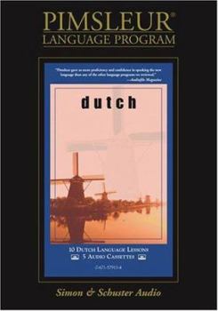 Audio Cassette Dutch: Learn to Speak and Understand Dutch with Pimsleur Language Programs Book