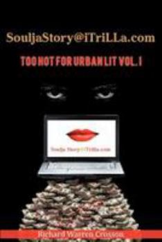Souljastory@itrilla.com: Too Hot for Urban Lit Vol. I: @Itrilla.com