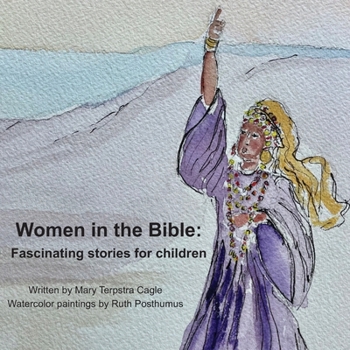 Paperback Women in the Bible: Fascinating Stories for Children Book