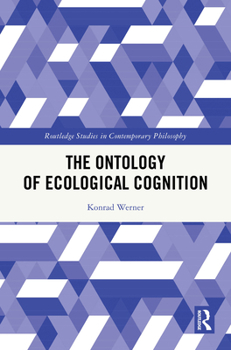 Hardcover The Ontology of Ecological Cognition Book