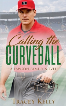 Paperback Calling the Curveball (Lawson Family) Book