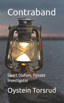 Contraband: Sivert Olafsen, Private Investigator (Sivert Olafsen, Police Investigator)