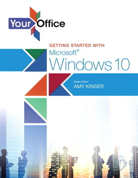 Paperback Your Office: Getting Started with Microsoft Windows 10 Book