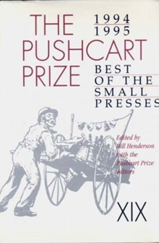 Paperback The Pushcart Prize XIX: Best of the Small Presses 1994/95 Edition Book