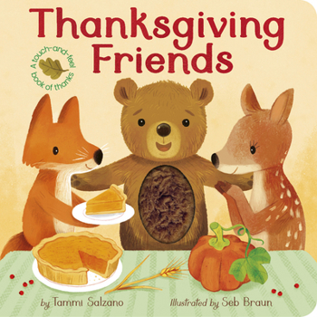 Board book Thanksgiving Friends: A Touch-And-Feel Book of Thanksgiving and Friendship Book