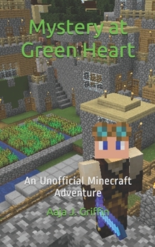 Paperback Mystery at Green Heart: an unofficial Minecraft adventure Book