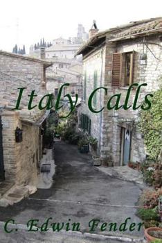 Paperback Italy Calls: A Romantic Adventure Story Book