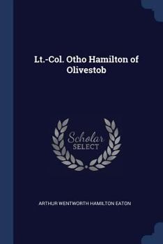 Paperback Lt.-Col. Otho Hamilton of Olivestob Book