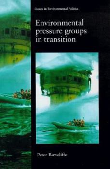 Hardcover Environmental Pressure Groups in Transition Book