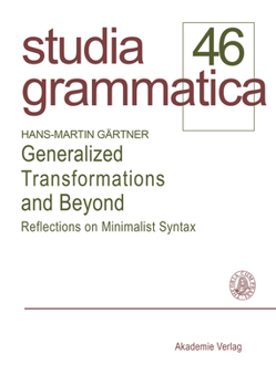 Paperback Generalized Transformations and Beyond: Reflections on Minimalist Syntax [German] Book