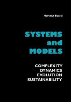 Paperback Systems and Models. Complexity, Dynamics, Evolution, Sustainability Book
