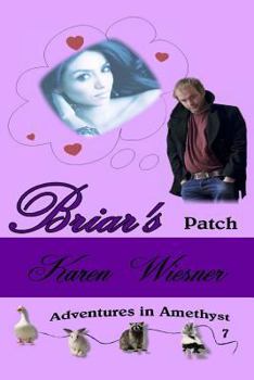 Briar's Patch - Book #7 of the Adventures in Amethyst