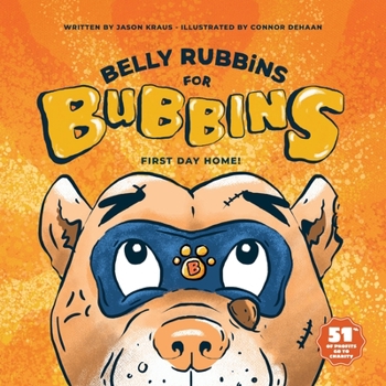 Paperback Belly Rubbins For Bubbins: First Day Home Book