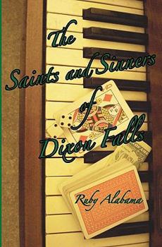 Paperback The Saints and Sinners of Dixon Falls Book