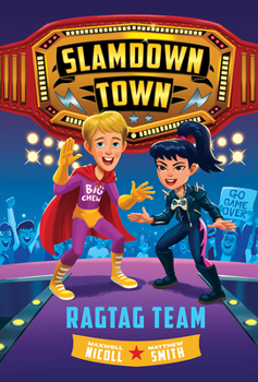Hardcover Ragtag Team (Slamdown Town Book 2) Book