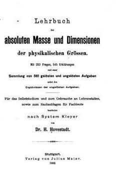 Paperback Lehrbuch Der Absoluten Masse und Dimensionen Der Physikalischen Grössen [German] Book