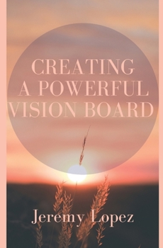 Paperback Creating a Powerful Vision Board Book