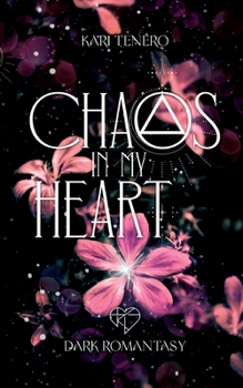 Chaos in my Heart