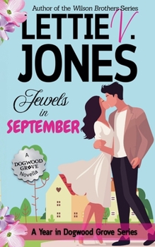 Jewels in September (A Year in Dogwood Grove)